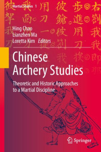 Hing Chao, Lianzhen Ma, Loretta Kim — Chinese Archery Studies