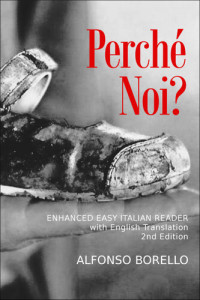 Alfonso Borello — Enhanced Easy Italian Reader: Perché Noi?