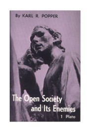 Popper, Karl Raimund — The open society and its enemies. 1, The spell of Plato