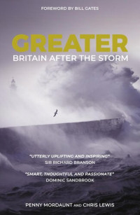 Penny Mordaunt; Chris Lewis — Greater: Britain After the Storm