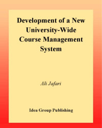 Ali Jafari — Development of a New University-Wide Course Management System