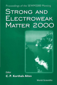 C. P. Korthals Altes — Strong and Electroweak Matter 2000: Proceedings of the SEWM2000 meeting, Marseille, France, 13-17 June 2000