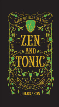 Jules Aron — Zen and Tonic