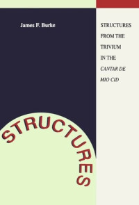 James F. Burke — Structures From the Trivium in the Canta