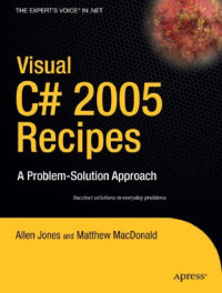 Allen Jones; Matthew MacDonald — Visual C# 2005 Recipes