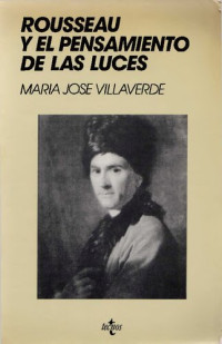 Villaverde Maria Jose — Rousseau Y El Pensamiento De Las Luces