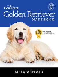 Linda Whitwam — The Complete Golden Retriever Handbook