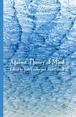 Ivan Leudar, Alan Costall (eds.) — Against Theory of Mind