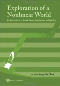 Kung-Sik Chan — Exploration of a Nonlinear World: An Appreciation of Howell Tong's Contribution to Statistics