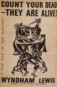 Wyndham Lewis — Count Your Dead - They Are Alive!