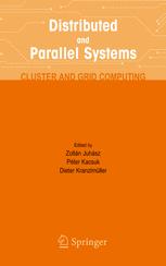 Herbert Rosmanith, Jens Volkert (auth.), Zoltán Juhász, Péter Kacsuk, Dieter Kranzlmüller (eds.) — Distributed and Parallel Systems: Cluster and Grid Computing