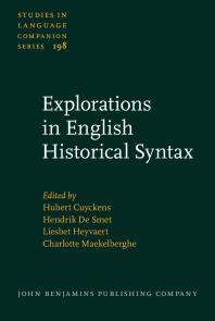 Hubert Cuyckens; Hendrik De Smet; Liesbet Heyvaert; Charlotte Maekelberghe — Explorations in English Historical Syntax