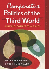 December Green; Laura Luehrmann — Comparative Politics of the “Third World”: Linking Concepts and Cases