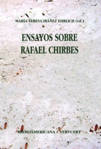 María-Teresa Ibáñez Ehrlich (editor) — Ensayos sobre Rafael Chirbes