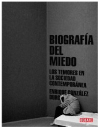 Gonzalez Duro Enrique — Biografia Del Miedo