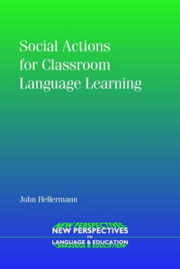 John Hellermann — Social Actions for Classroom Language Learning