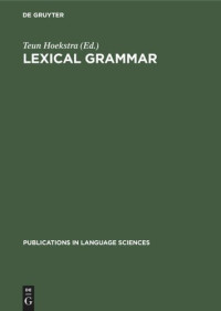 Teun Hoekstra (editor) — Lexical grammar