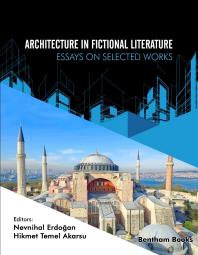 Nevnihal Erdoğan; Hikmet Temel Akarsu — Architecture in Fictional Literature: Essays on Selected Works