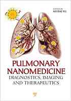 Neeraj Vij — Pulmonary nanomedicine : diagnostics, imaging, and therapeutics