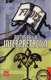 Wolfgang Iser — Rutas de la interpretación