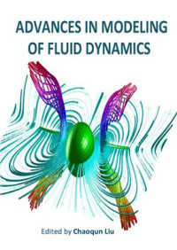 Liu Ch. (Ed.) — Advances in Modeling of Fluid Dynamics