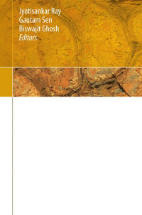 Jaroslav Dostal, J. Duncan Keppie, J. Brendan Murphy, Nicholas W. D. Massey (auth.), Jyotisankar Ray, Gautam Sen, Biswajit Ghosh (eds.) — Topics in Igneous Petrology