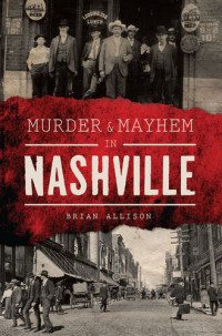 Brian Allison — Murder & Mayhem in Nashville