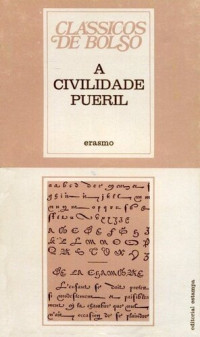 Desiderius Erasmus; Fernando Guerreiro — A Civilidade Pueril