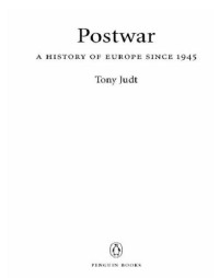 Judt, Tony — Postwar a history of Europe since 1945