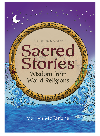 Marilyn McFarlane,Caroline O. Berg — Sacred Stories. Wisdom from World Religions