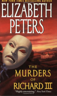 Elizabeth Peters — The Murders of Richard III (Jacqueline Kirby Mystery 2)