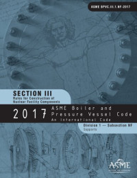 American Society of Mechanical Engineers — 2017 ASME Boiler and Pressure Vessel Code Section III division 1 Subsection MF