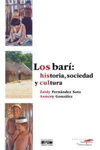 Zaidy Fernández Soto, Asmery González — Los Bari: historia, sociedad y cultura