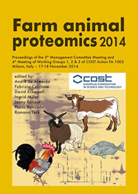 André De Almeida, Fabrizio Ceciliani, David Eckersall — Farm Animal Proteomics 2014: Proceedings of the 5th Management Committee Meeting and 4th Meeting of Working Groups 1,2 & 3 of Cost Action Fa 1002