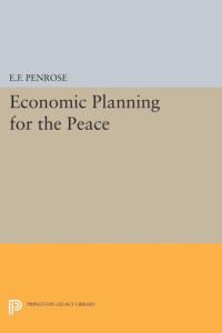 Ernest Francis Penrose — Economic Planning for the Peace