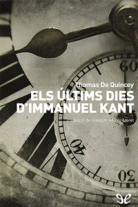 Thomas de Quincey — Els últims dies d’Immanuel Kant