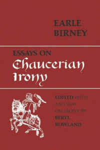 Earle Birney (editor); Beryl Rowland (editor) — Essays on Chaucerian Irony