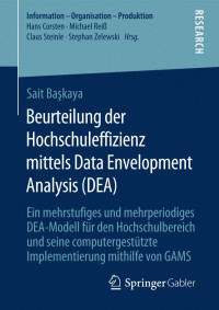 Sait Başkaya — Beurteilung der Hochschuleffizienz mittels Data Envelopment Analysis (DEA)