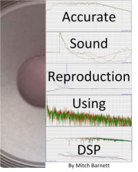 Mitch Barnett — Accurate Sound Reproduction Using DSP