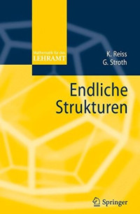 Kristina Reiss, Gernot Stroth — Endliche Strukturen