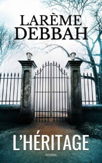 Larème Debbah — L'Héritage (French Edition)