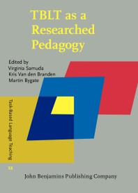 Virginia Samuda, Kris Van den Branden, Martin Bygate — TBLT As a Researched Pedagogy