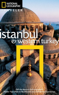 Tristan Rutherford — National Geographic Traveler: Istanbul and Western Turkey