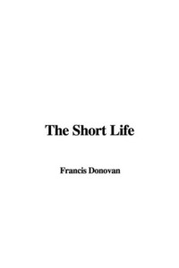 Francis Donovan — The Short Life