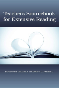 George M. Jacobs, Thomas Sylvester Charles Farrell — Teachers Sourcebook for Extensive Reading