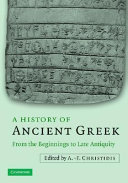 A.-F. Christidis; A.-Ph Christidēs; Maria Arapopoulou; Μαρία Χρίτη — A History of Ancient Greek: From the Beginnings to Late Antiquity