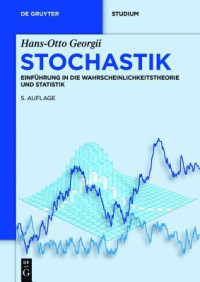 Hans-Otto Georgii — Stochastics: Introduction to Probability and Statistics