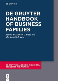 Michael Carney, Marleen Dieleman — De Gruyter Handbook of Business Families