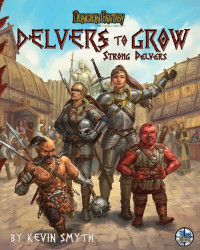 Kevin Smyth — Dungeon Fantasy. Delvers to Grow: Strong Delvers