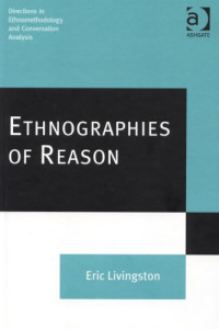 Eric Livingston — Ethnographies of Reason